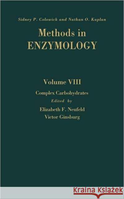 Complex Carbohydrates: Volume 8 Kaplan, Nathan P. 9780121818081 Academic Press - książka