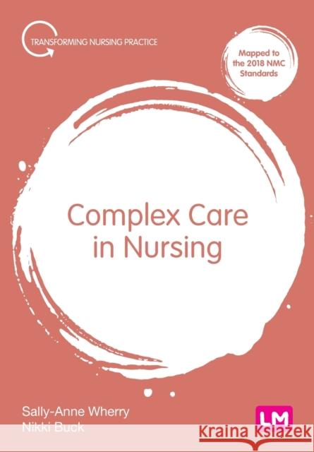 Complex Care in Nursing  9781529764352 Sage Publications Ltd - książka