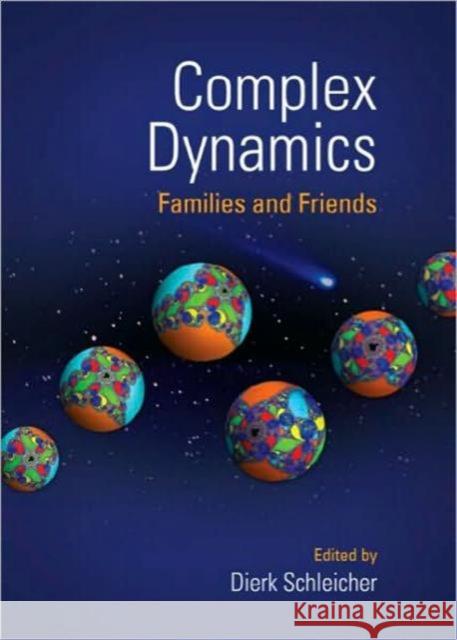Complex Dynamics: Families and Friends Schleicher, Dierk 9781568814506 A K PETERS - książka