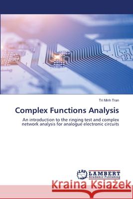 Complex Functions Analysis Tri Minh Tran 9786203461893 LAP Lambert Academic Publishing - książka