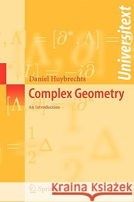 Complex Geometry: An Introduction Huybrechts, Daniel 9783540212904 Springer - książka