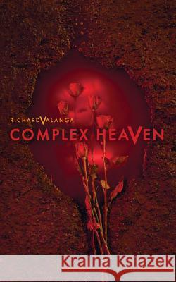 Complex Heaven Richard Valanga 9781909593725 New Generation Publishing - książka