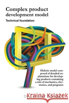 Complex Product Development Model Christer Sandahl 9789198419504 Publication Consultants - książka