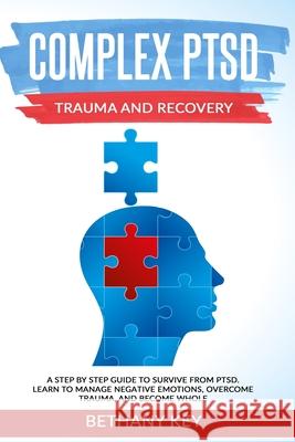 Complex PTSD Trauma and Recovery Bethany Key 9781914102004 Daniel Cotan - książka