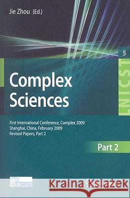 Complex Sciences, Part 2 Zhou, Jie 9783642024689 Springer - książka