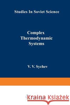 Complex Thermodynamic Systems V. V V. V. Sychev 9781468416077 Springer - książka
