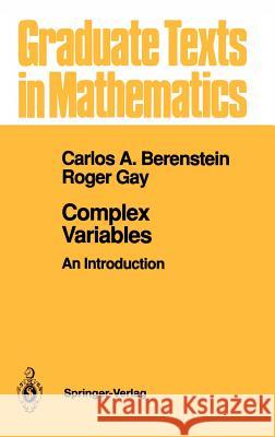 Complex Variables: An Introduction Berenstein, Carlos a. 9780387973494 Springer - książka