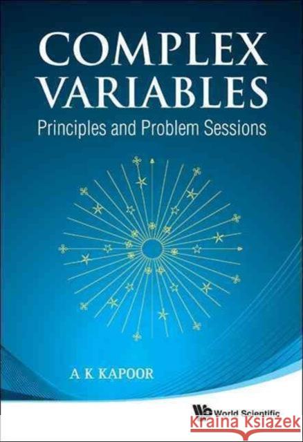 Complex Variables: Principles and Problem Sessions Kapoor, A. K. 9789814313537  - książka