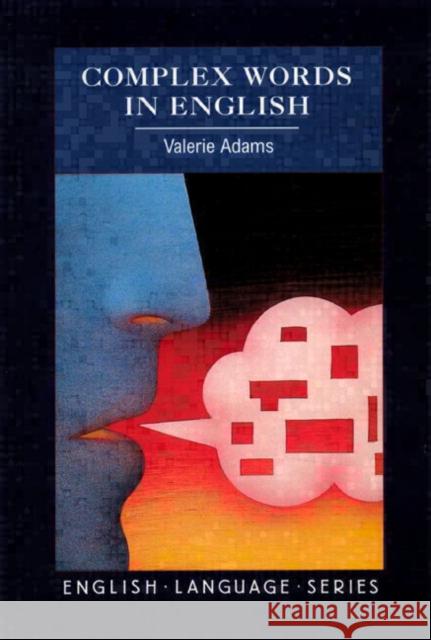 Complex Words in English Valerie Adams V. Adams 9780582239647 Longman Publishing Group - książka