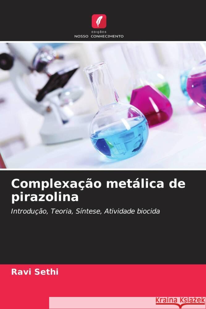 Complexa??o met?lica de pirazolina Ravi Sethi 9786207416547 Edicoes Nosso Conhecimento - książka