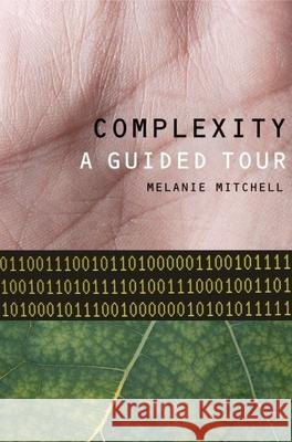 Complexity a Guided Tour C Mitchell, Melanie 9780195124415 Oxford University Press, USA - książka