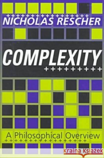 Complexity: A Philosophical Overview Rescher, Nicholas 9781560003779 Transaction Publishers - książka