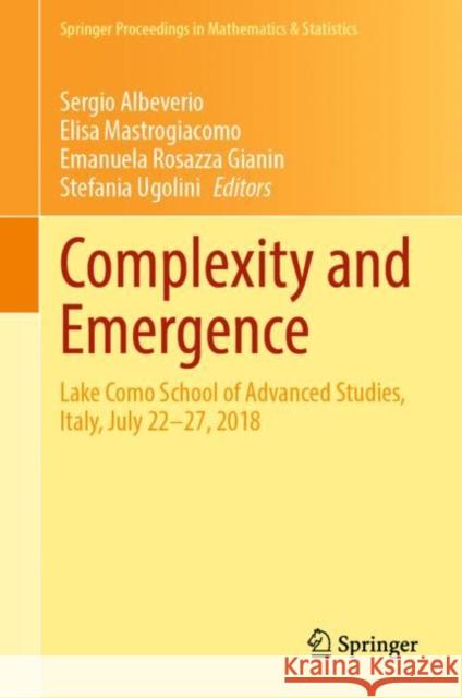 Complexity and Emergence: Lake Como School of Advanced Studies, Italy, July 22-27, 2018 Albeverio, Sergio 9783030957025 Springer International Publishing - książka