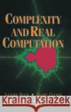 Complexity and Real Computation Blum, Lenore 9780387982816 Springer