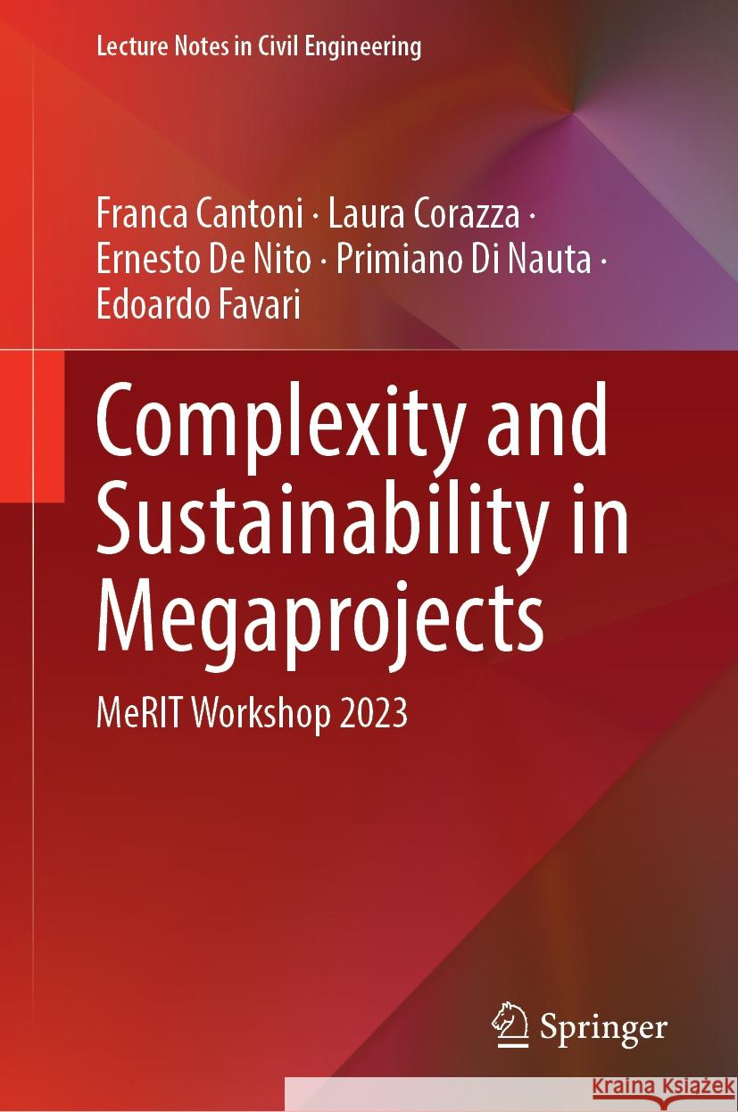 Complexity and Sustainability in Megaprojects: Merit Workshop 2023 Franca Cantoni Laura Corazza Ernesto d 9783031597022 Springer - książka