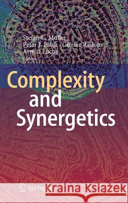 Complexity and Synergetics Stefan C. Muller Peter J. Plath Gunter Radons 9783319643335 Springer - książka