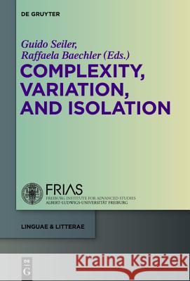 Complexity, Isolation, and Variation Baechler, Raffaela 9783110347388 De Gruyter - książka