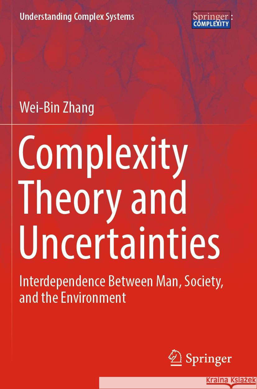 Complexity Theory and Uncertainties Wei-Bin Zhang 9783031423963 Springer Nature Switzerland - książka