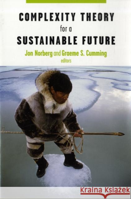 Complexity Theory for a Sustainable Future  Norberg 9780231134613  - książka