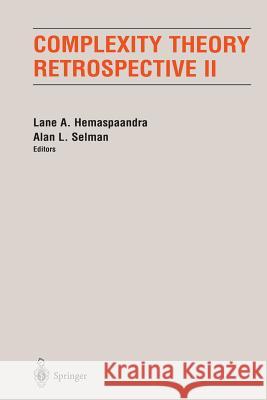 Complexity Theory Retrospective II Lane Hemaspaandra Alan L. Selman 9781461273196 Springer - książka