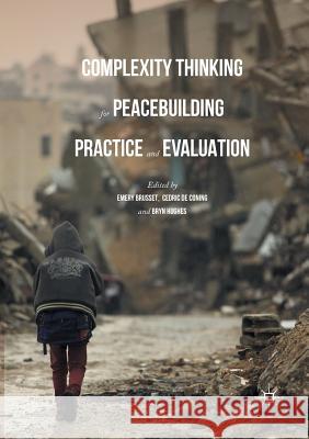 Complexity Thinking for Peacebuilding Practice and Evaluation Emery Brusset Cedric De Coning Bryn Hughes 9781349956173 Palgrave MacMillan - książka