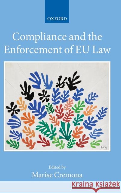 Compliance and the Enforcement of EU Law Marise Cremona 9780199644735  - książka