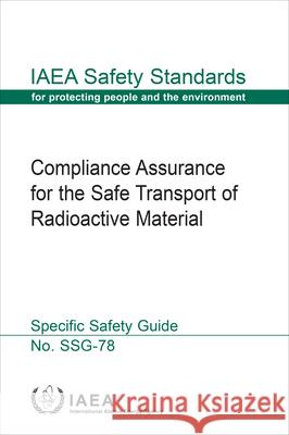 Compliance Assurance for the Safe Transport of Radioactive Material IAEA   9789201419224 IAEA - książka