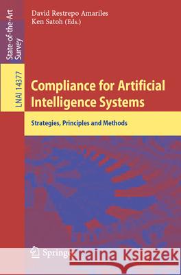 Compliance for Artificial Intelligence Systems: Strategies, Principles and Methods David Restrep Ken Satoh 9783032127945 Springer - książka