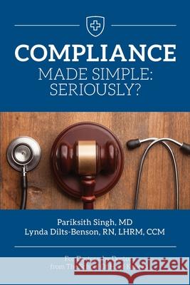 Compliance Made Simple Pariksith Singh Lynda Dilts-Benson 9781954261013 Bluone Ink Llp - książka