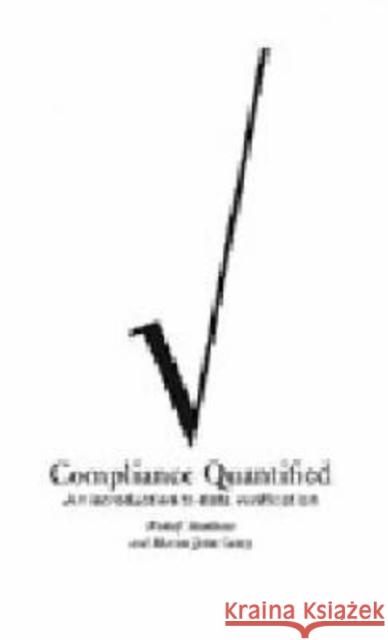 Compliance Quantified: An Introduction to Data Verification Rudolf Avenhaus (University of the Federal Armed Forces, Hamburg), Morton John Canty (Juelich Research Center), Francesc 9780521553667 Cambridge University Press - książka