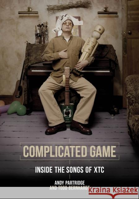 Complicated Game: Inside the Songs of XTC Partridge, Andy 9781908279781 Outline Press Ltd - książka