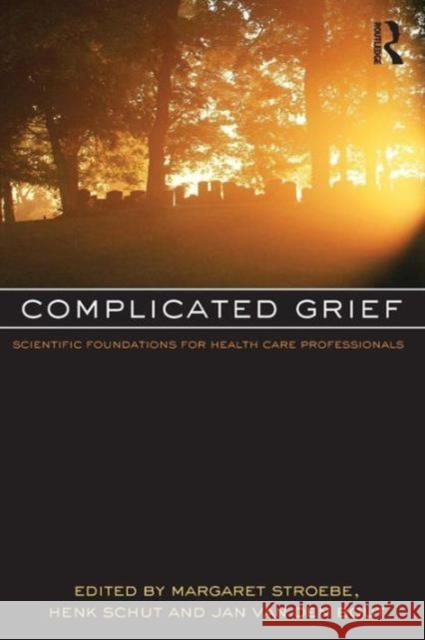 Complicated Grief: Scientific Foundations for Health Care Professionals Stroebe, Margaret 9780415625050  - książka