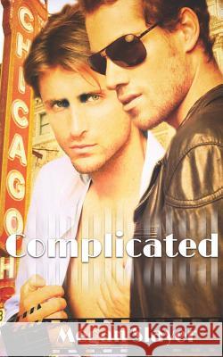 Complicated: Hot Gay Romance Megan Slayer 9781798401491 Independently Published - książka