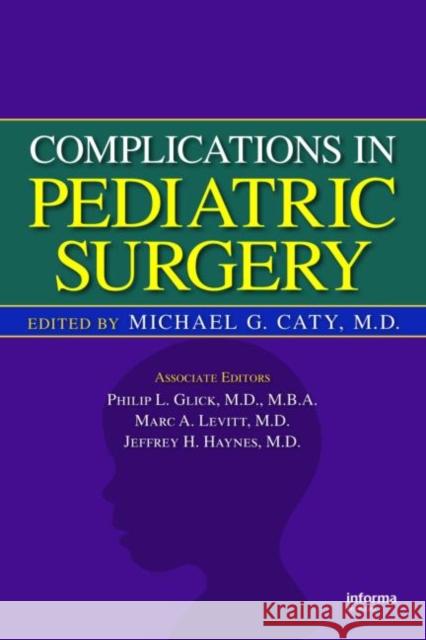 Complications in Pediatric Surgery Caty 9780824728366 TAYLOR & FRANCIS LTD - książka