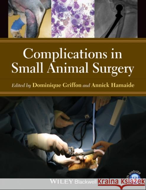 Complications in Small Animal Surgery  9780470959626 John Wiley & Sons - książka