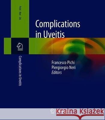 Complications in Uveitis Francesco Pichi Piergiorgio Neri 9783030283919 Springer - książka