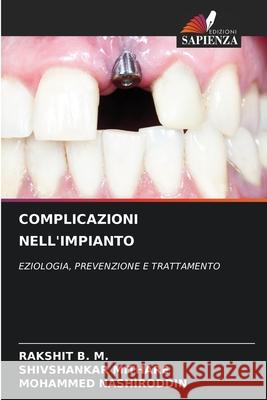 Complicazioni Nell'impianto Rakshit B Shivshankar Mithare Mohammed Nashiroddin 9786207122042 Edizioni Sapienza - książka