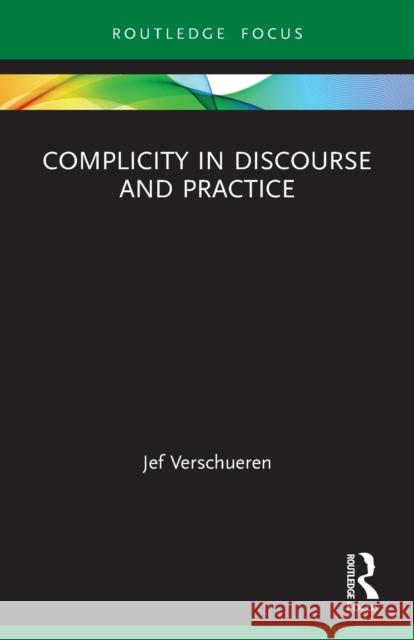 Complicity in Discourse and Practice Jef Verschueren 9781032072883 Routledge - książka