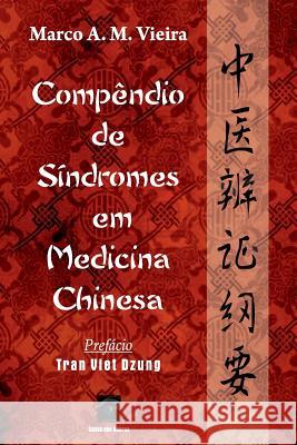 Compêndio de Síndromes em Medicina Chinesa Dzung, Tran Viet 9789899825666 Causa Das Regras - książka