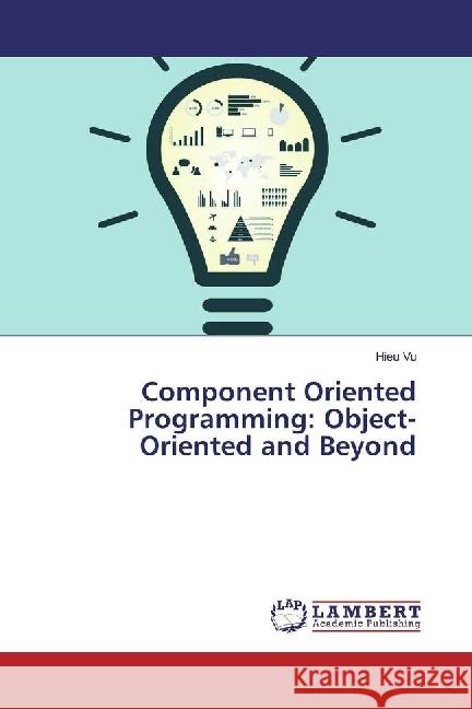 Component Oriented Programming: Object-Oriented and Beyond Vu, Hieu 9783330041059 LAP Lambert Academic Publishing - książka