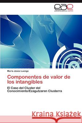 Componentes de valor de los intangibles Luengo María Jesús 9783845482613 Editorial Acad Mica Espa Ola - książka