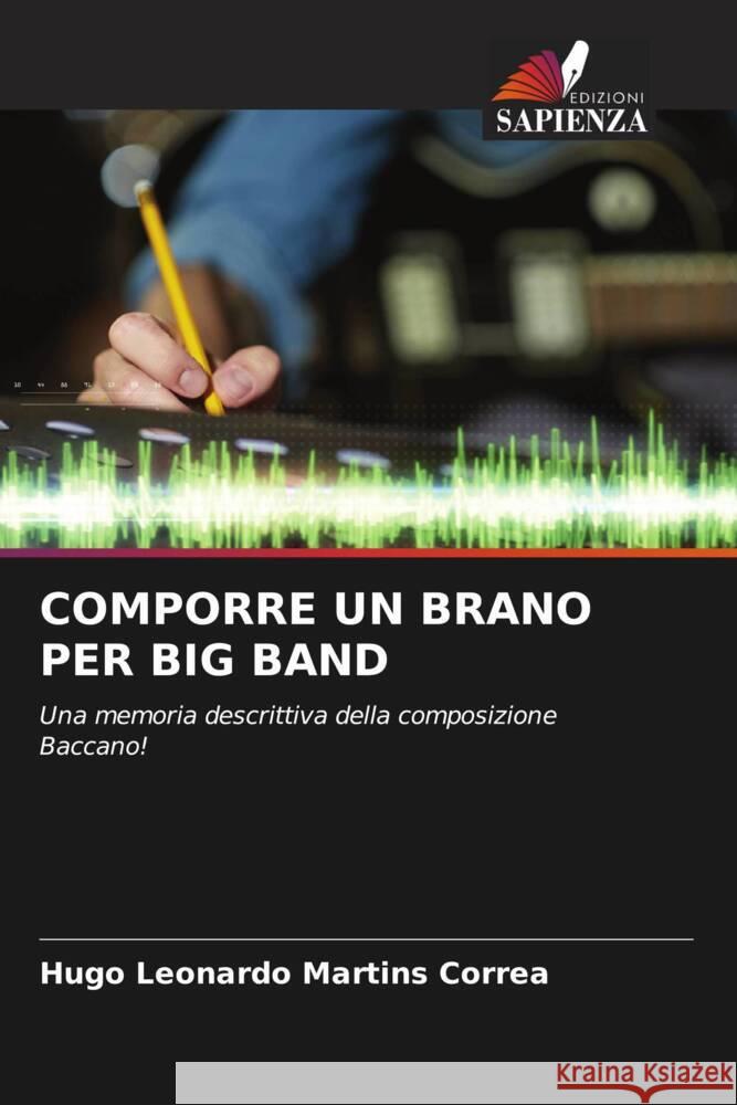 COMPORRE UN BRANO PER BIG BAND Martins Correa, Hugo Leonardo 9786205435854 Edizioni Sapienza - książka