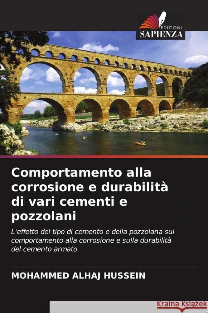 Comportamento alla corrosione e durabilità di vari cementi e pozzolani Alhaj Hussein, Mohammed 9786203142761 Edizioni Sapienza - książka