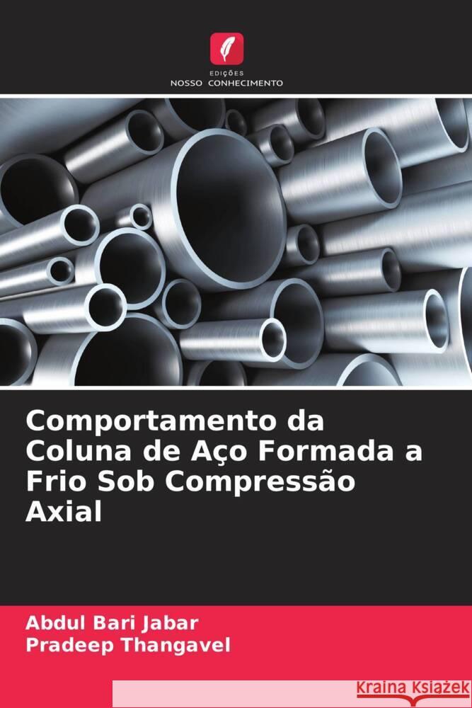 Comportamento da Coluna de Aço Formada a Frio Sob Compressão Axial Bari Jabar, Abdul, Thangavel, Pradeep 9786205205044 Edições Nosso Conhecimento - książka