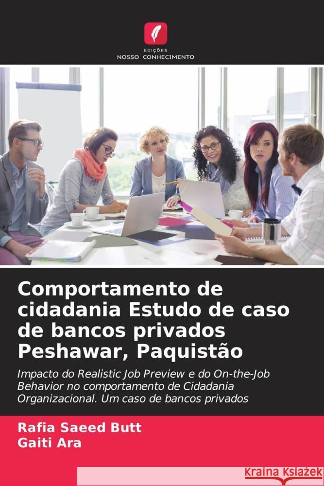 Comportamento de cidadania Estudo de caso de bancos privados Peshawar, Paquist?o Rafia Saeed Butt Gaiti Ara 9786207203628 Edicoes Nosso Conhecimento - książka