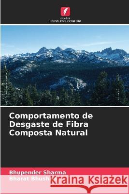 Comportamento de Desgaste de Fibra Composta Natural Bhupender Sharma Bharat Bhushan 9786205302309 Edicoes Nosso Conhecimento - książka