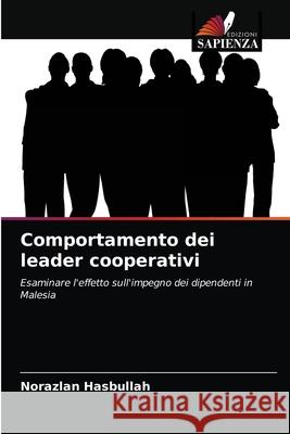 Comportamento dei leader cooperativi Norazlan Hasbullah 9786203536683 Edizioni Sapienza - książka
