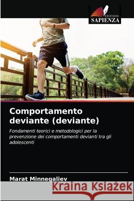 Comportamento deviante (deviante) Marat Minnegaliev 9786204083476 Edizioni Sapienza - książka
