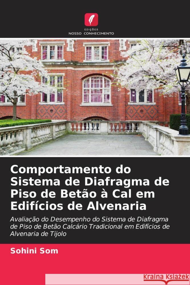 Comportamento do Sistema de Diafragma de Piso de Betão à Cal em Edifícios de Alvenaria Som, Sohini 9786204650210 Edições Nosso Conhecimento - książka