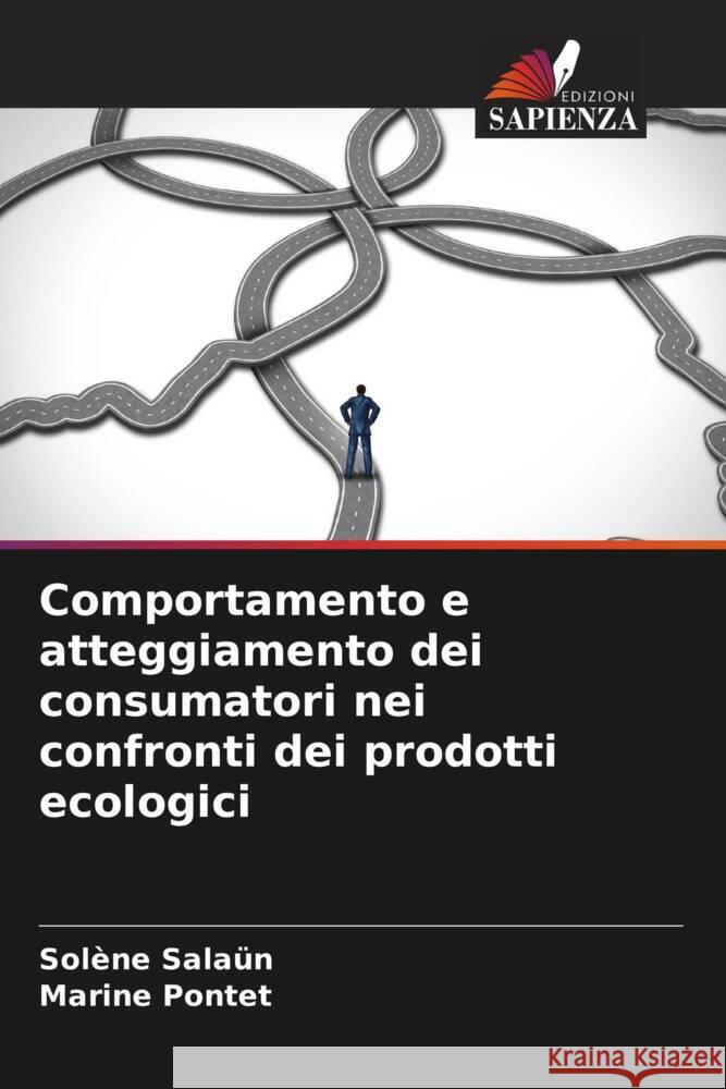 Comportamento e atteggiamento dei consumatori nei confronti dei prodotti ecologici Sol?ne Sala?n Marine Pontet 9786207358175 Edizioni Sapienza - książka